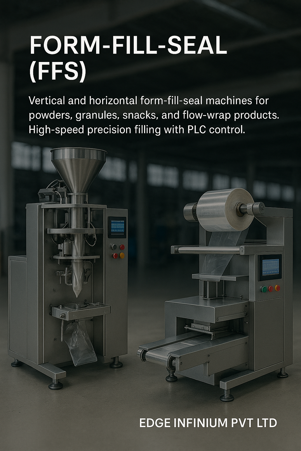 Form-Fill-Seal (FFS)